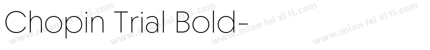 Chopin Trial Bold字体转换